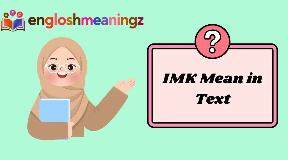 IMK Mean in Text