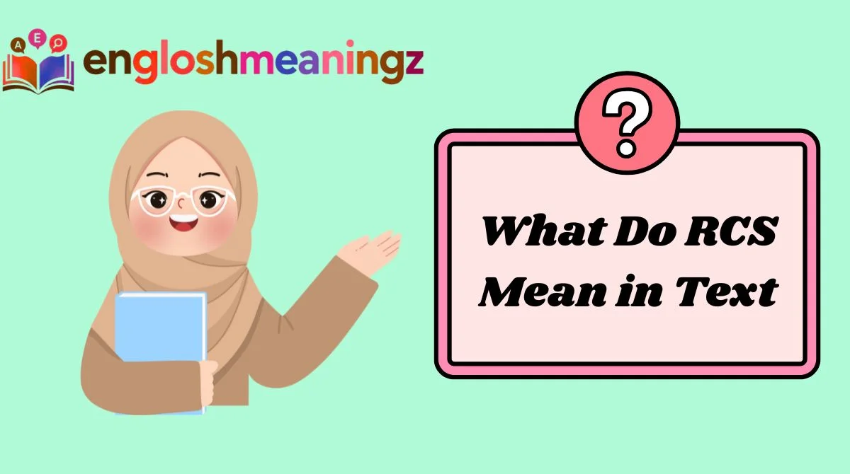 What Do RCS Mean in Text