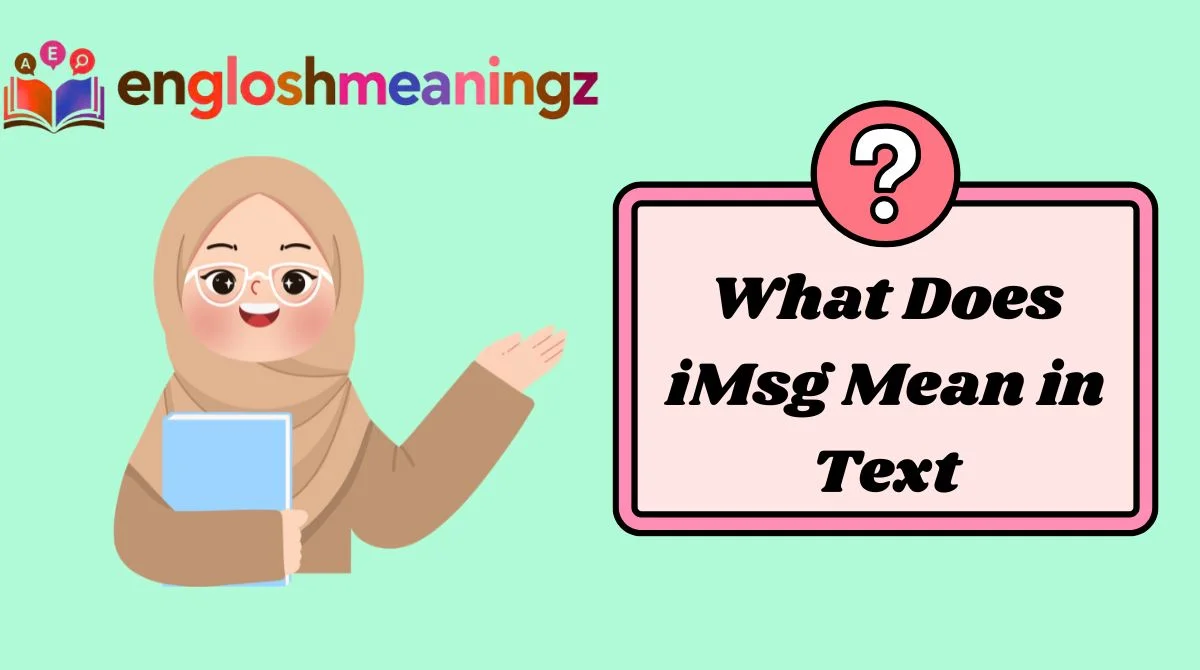 What Does iMsg Mean in Text