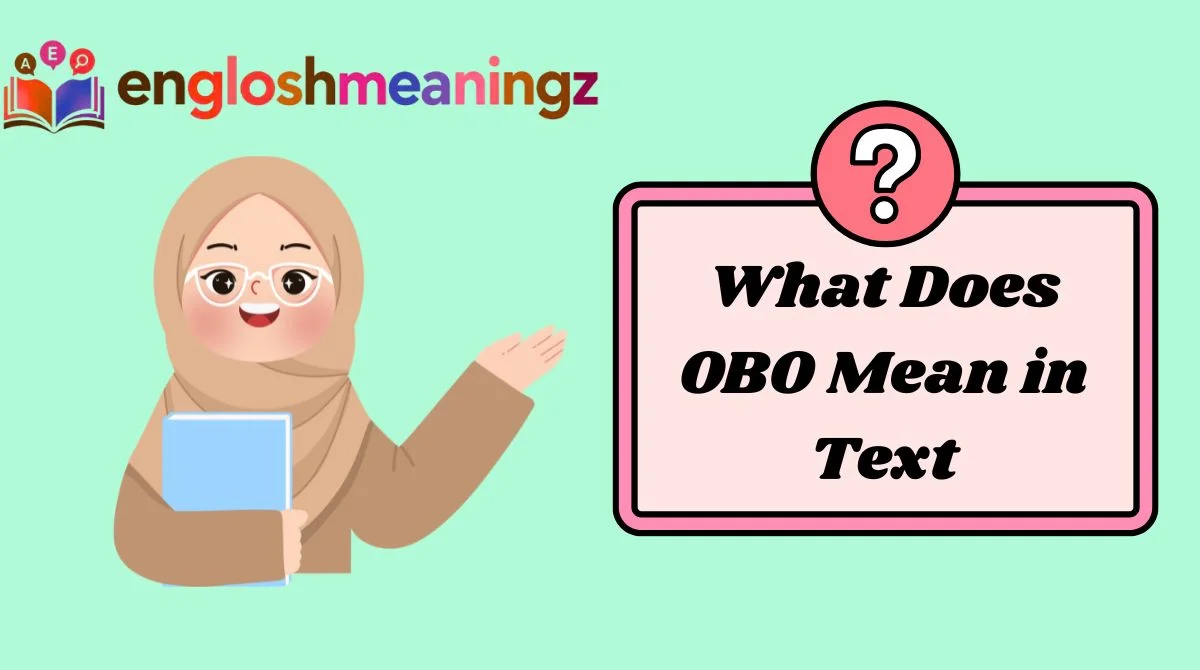What Does OBO Mean in Text