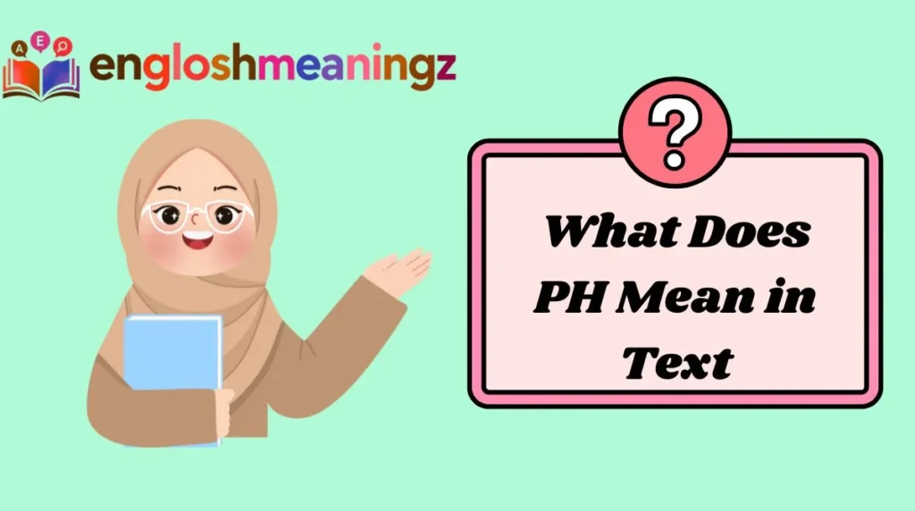 What Does PH Mean in Text