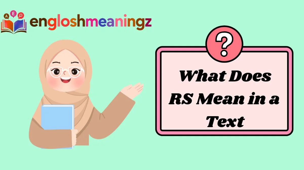 What Does RS Mean in a Text