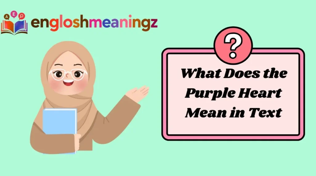 What Does the Purple Heart Mean in Text