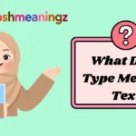 What Does Type Mean in Text