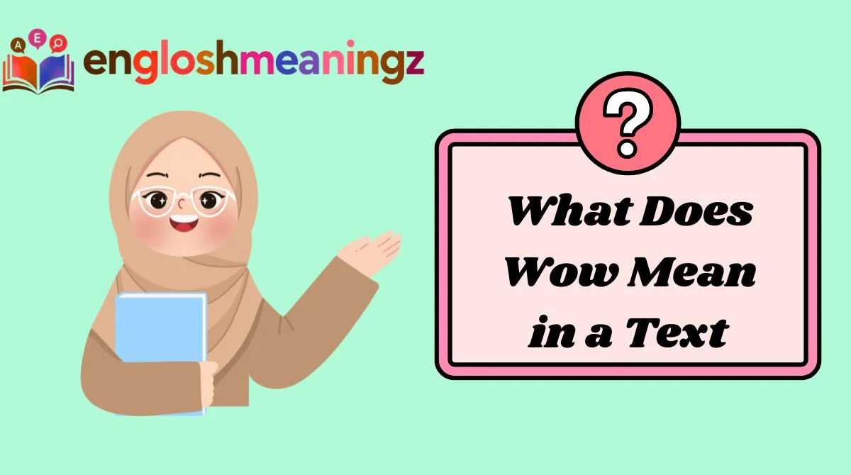 What Does Wow Mean in a Text