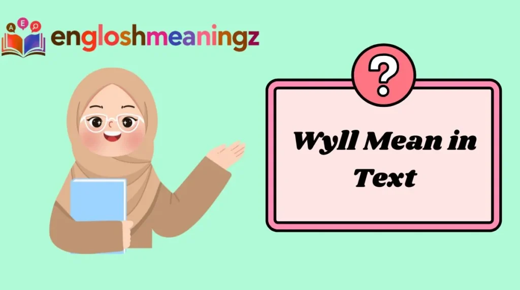 Wyll Mean in Text