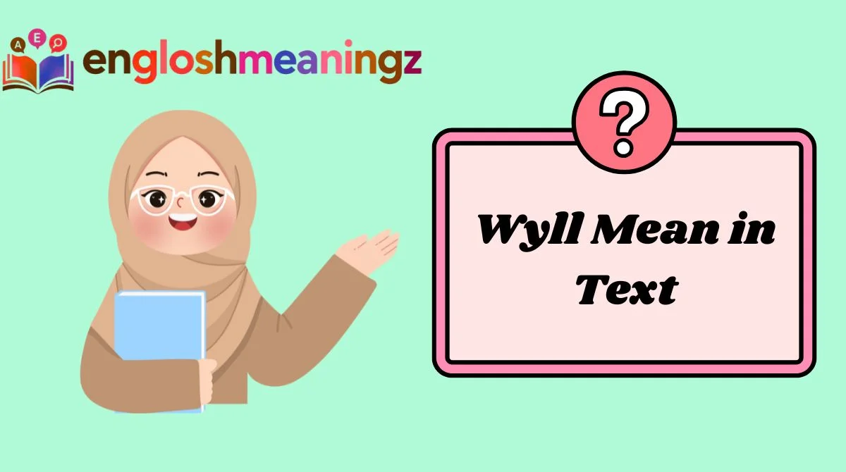 Wyll Mean in Text