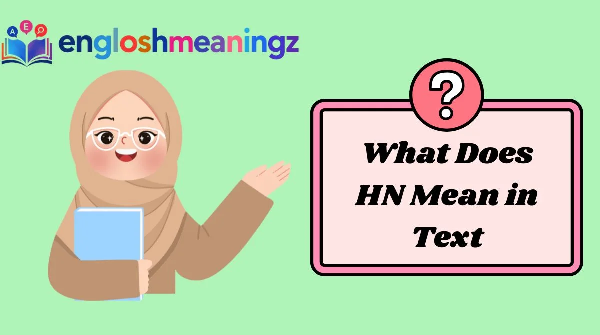 What Does HN Mean in Text