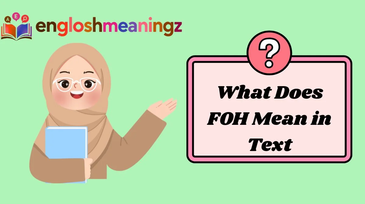 What Does FOH Mean in Text