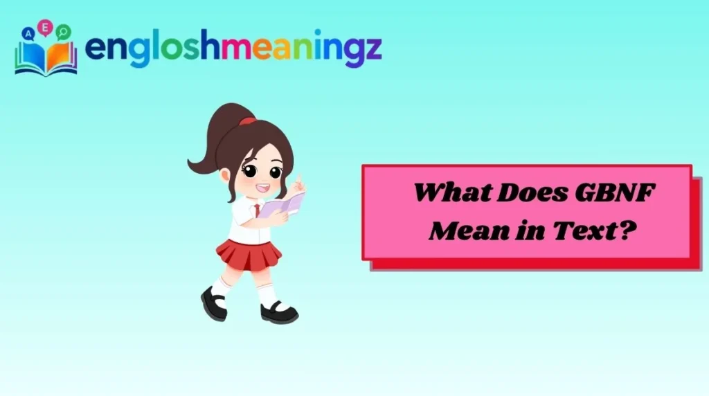 What Does GBNF Mean in Text?