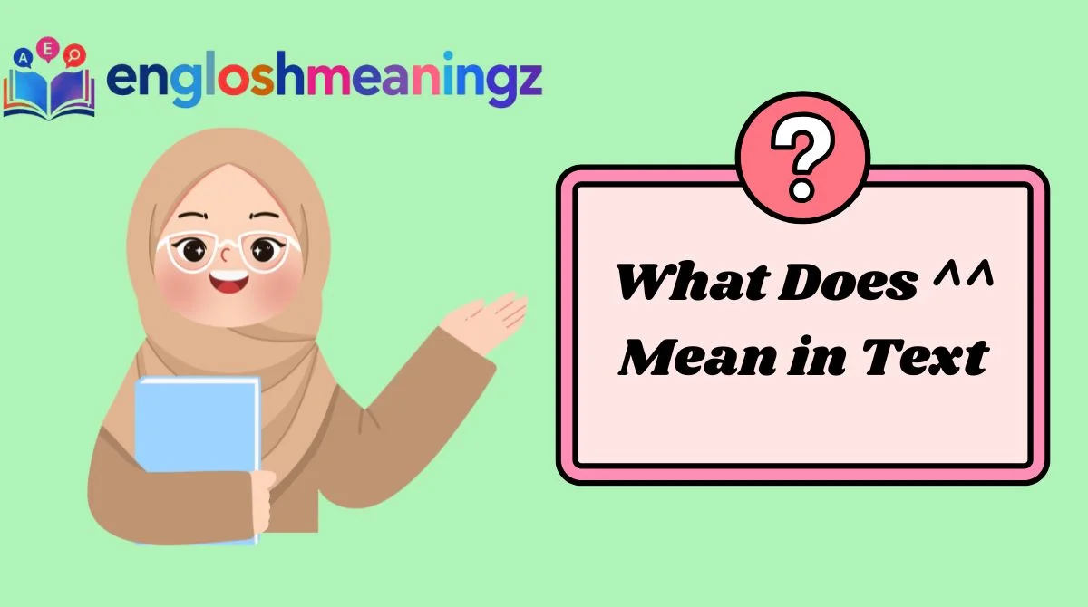 What Does ^^ Mean in TextWhat Does ^^ Mean in Text