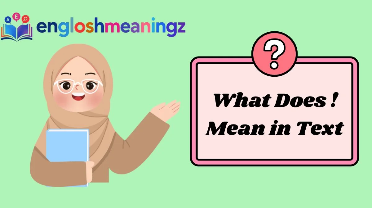 What Does ! Mean in Text