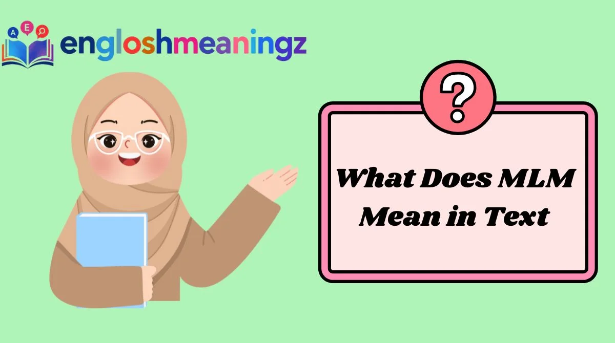 What Does MLM Mean in Text