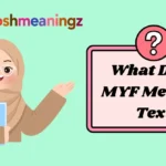 What Does MYF Mean in Text