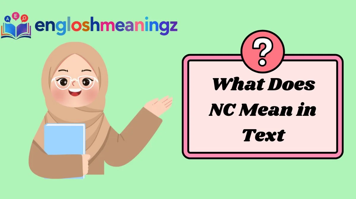 What Does NC Mean in Text