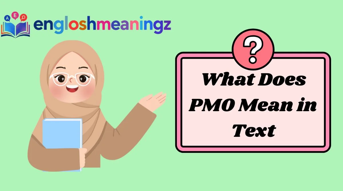 What Does PMO Mean in Text