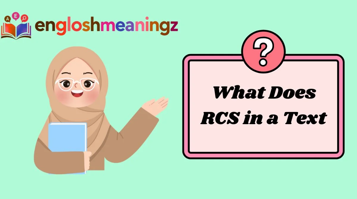 What Does RCS in a Text