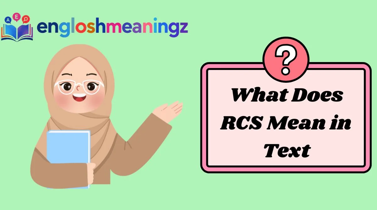 What Does RCS Mean in Text