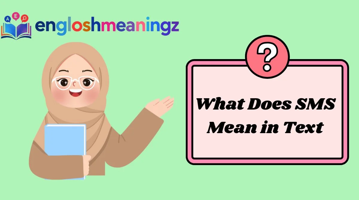What Does SMS Mean in Text
