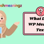 What Does WP Mean in Text