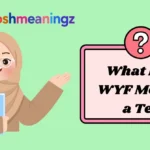 What Does WYF Mean in a Text
