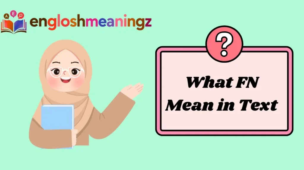 What FN Mean in Text