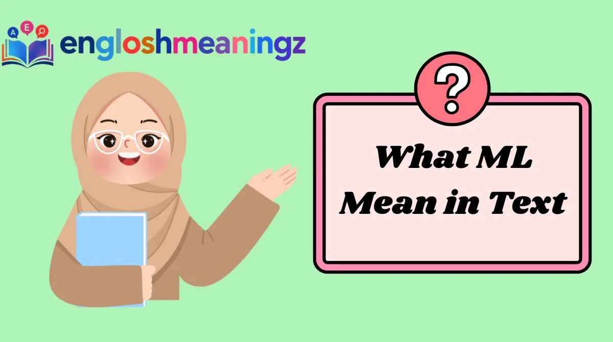 What ML Mean in Text