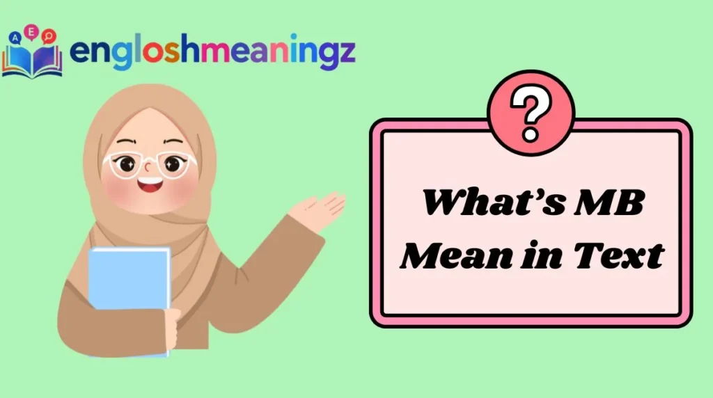 What’s MB Mean in Text